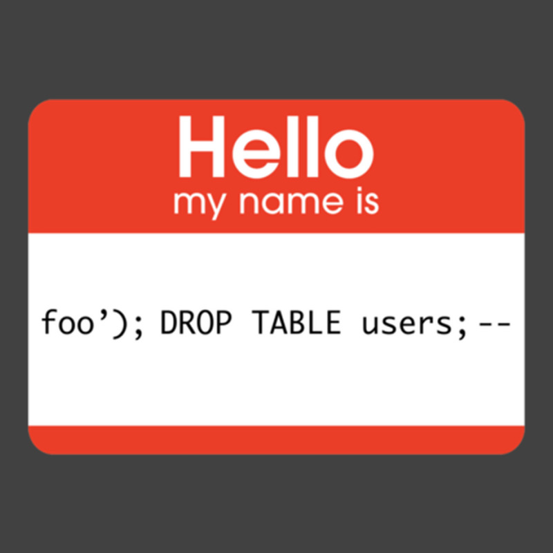 Hello My Name Is Sql Injection Vintage T-shirt | Artistshot