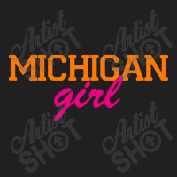 Michigan Girl T-shirt | Artistshot