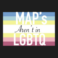 Maps Aren_t In Lgbtq Sign Classic T-shirt | Artistshot