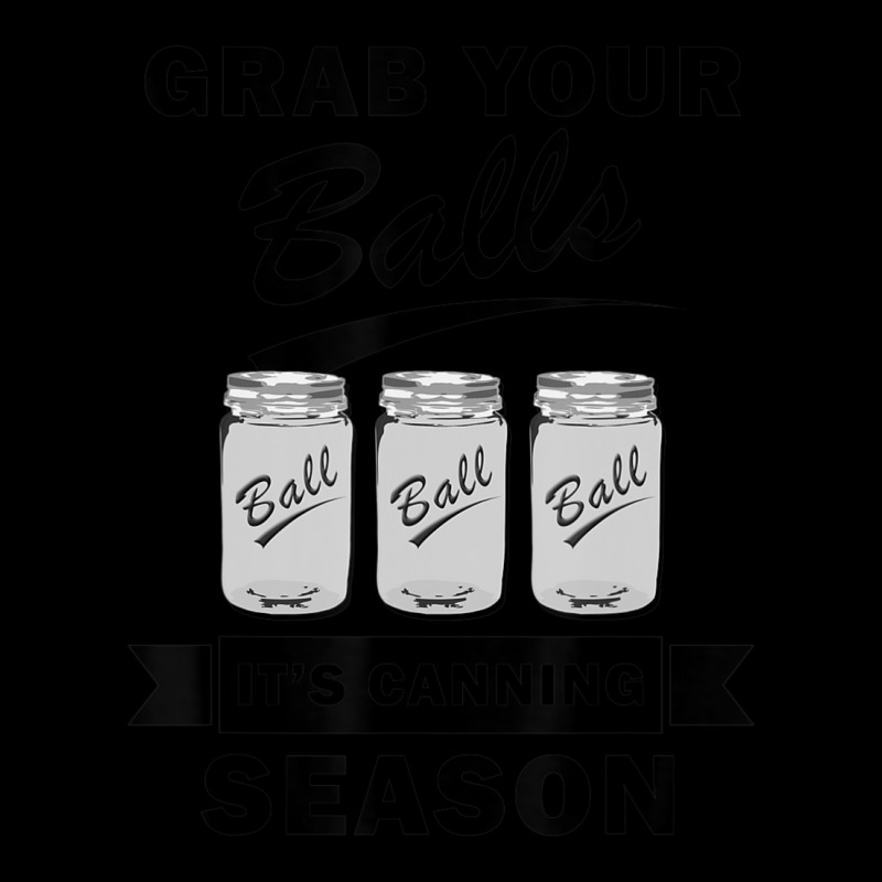 Grab Your Balls It's Canning Season Quotes Gag Youth Hoodie | Artistshot