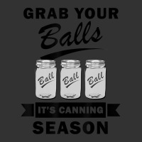 Grab Your Balls It's Canning Season Quotes Gag Baby Bodysuit | Artistshot