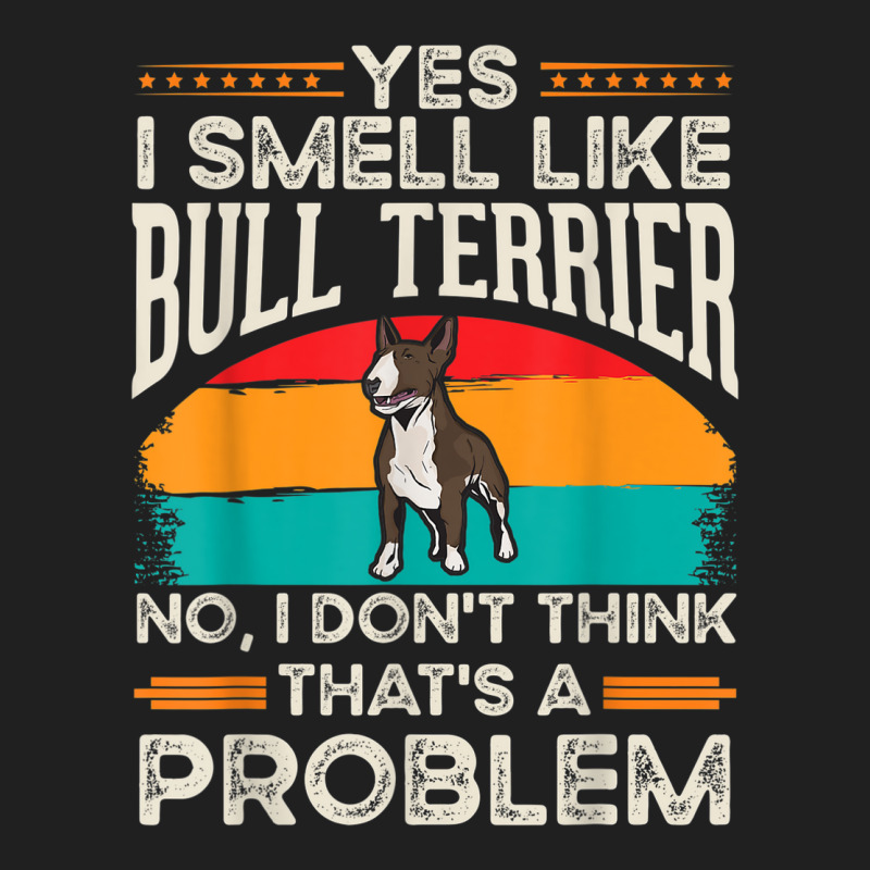 Bull Terrier Smell Miniature Bull Terrier Ladies Polo Shirt by August | Artistshot