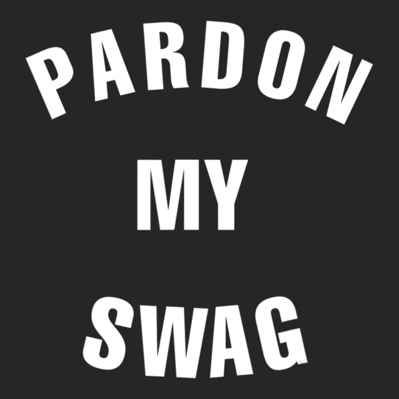 Pardon My Swag Ladies Fitted T-Shirt by cm-arts | Artistshot