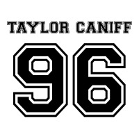 Taylor Caniff Birthday 96 3/4 Sleeve Shirt | Artistshot