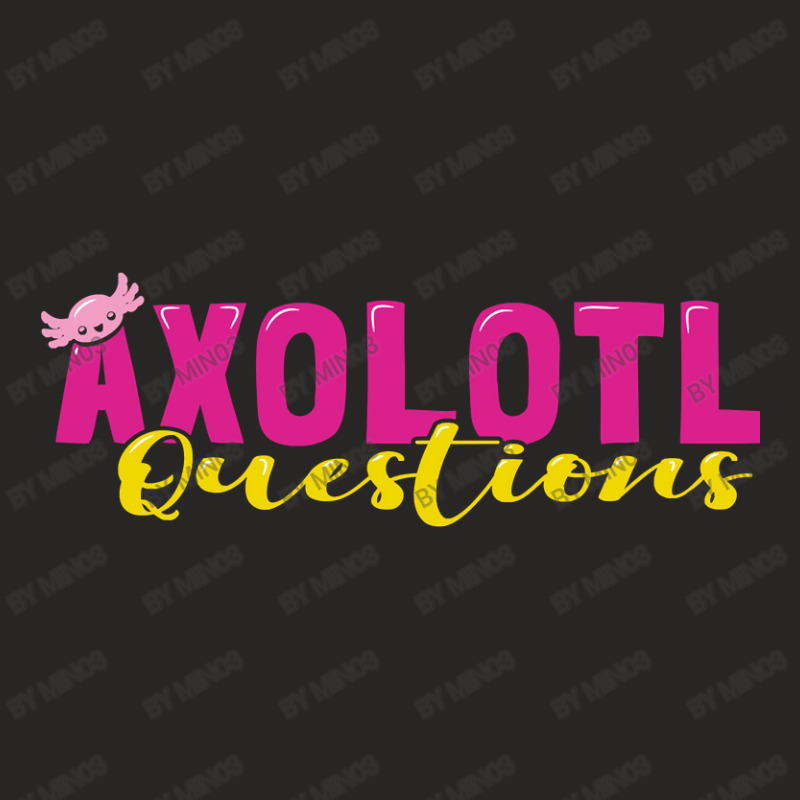 Axolotl Questions-orcnt Ladies Fitted T-Shirt by Min03 | Artistshot