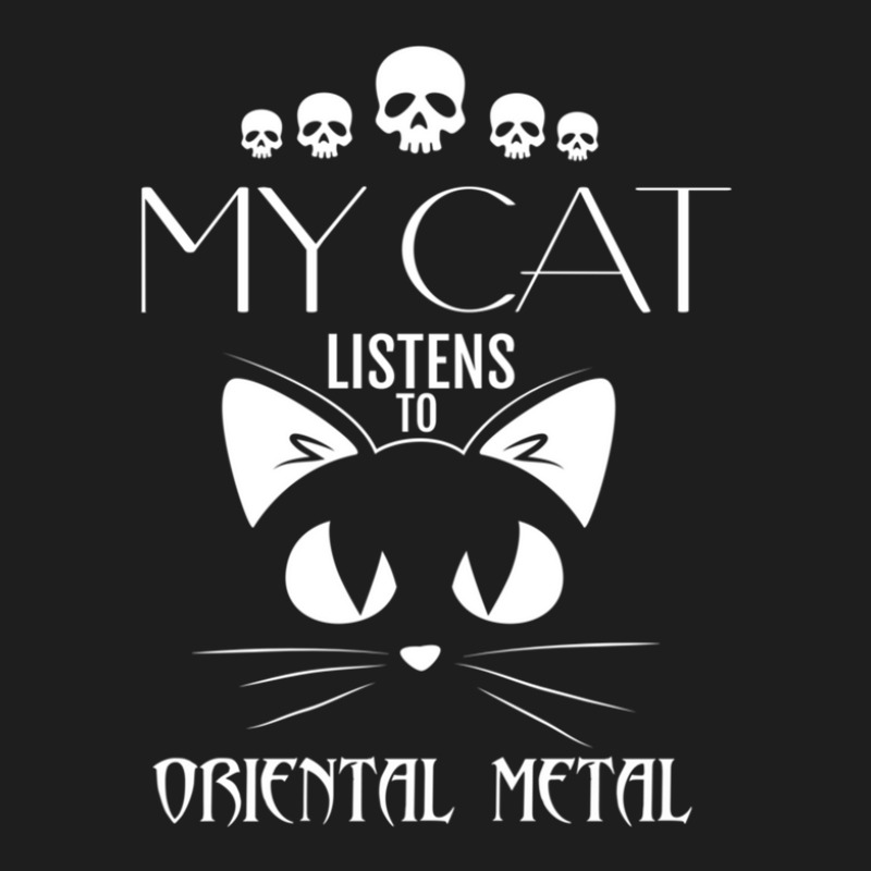 My Cat Listens To Oriental Metal Tee Classic T-shirt | Artistshot