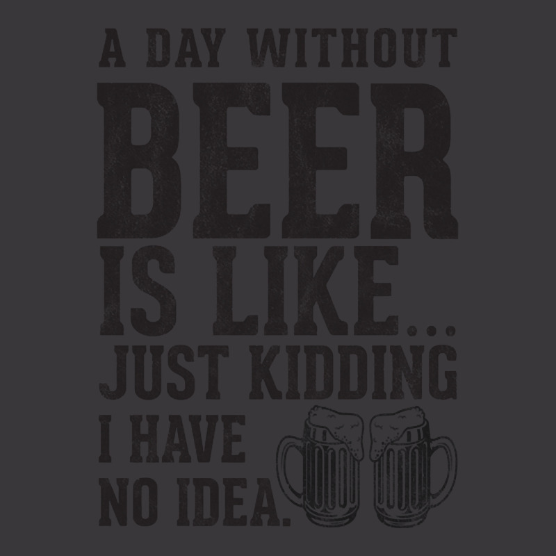 A Day Without Beer - Funny Beer Lover Gift Ladies Curvy T-Shirt by Kenruhaea79 | Artistshot