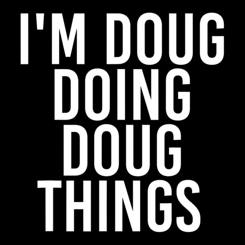 I'm Doug Doing Doug Things Birthday Name Women's V-Neck T-Shirt by cm-arts | Artistshot