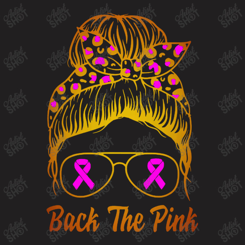 Awareness Shirts Women Back The Pink Messy Bun T-shirt | Artistshot