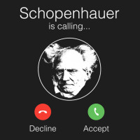 Schopenhauer Is Calling   Nihilist Philosophy Premium T Shirt Classic T-shirt | Artistshot