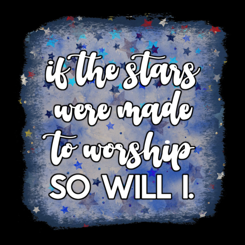 If The Stars Were Made To Worship So Will I. Unisex Jogger | Artistshot