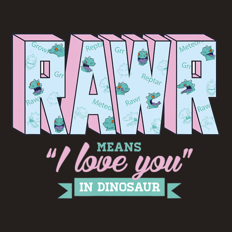 Rugrats Rawr Means I Love You In Dinosaur Tank Top | Artistshot