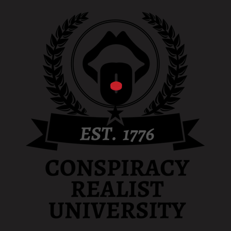 Conspiracy Realist University T-shirt | Artistshot