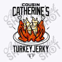 Cousin Catherine's Turkey Jerky Tank Top | Artistshot