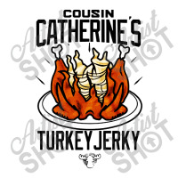 Cousin Catherine's Turkey Jerky Unisex Hoodie | Artistshot