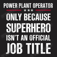 Gift For Superhero Power Plant Operator T-shirt | Artistshot