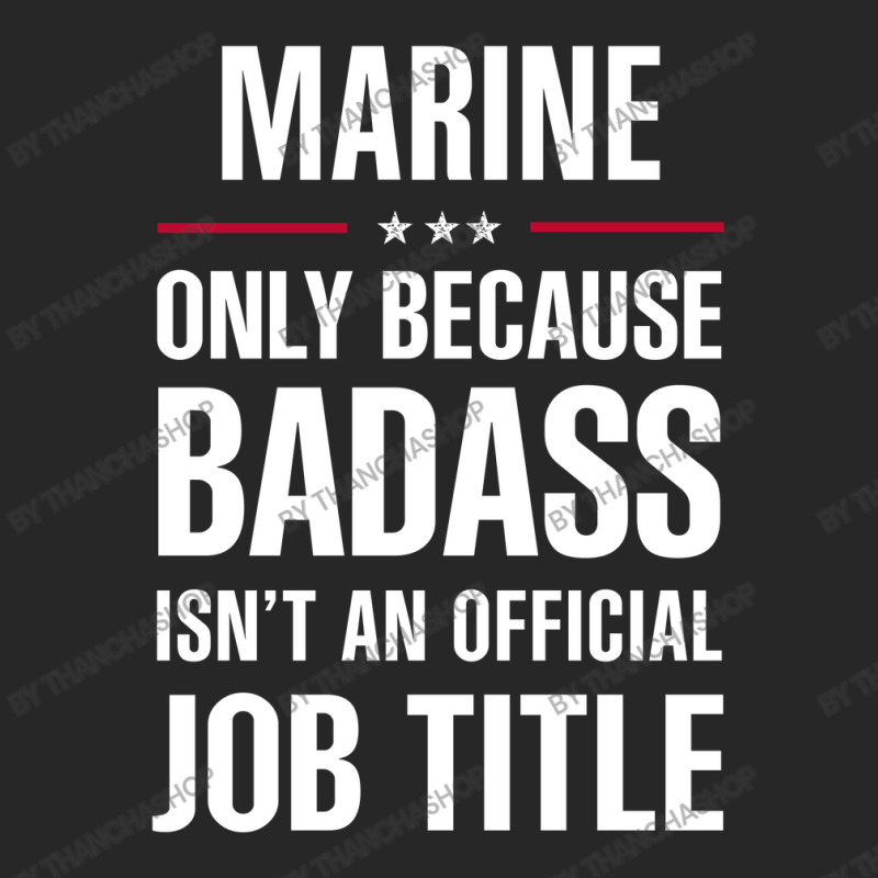 Marine Because Badass Isn't A Job Title Cool Gift Men's T-shirt Pajama Set by thanchashop | Artistshot