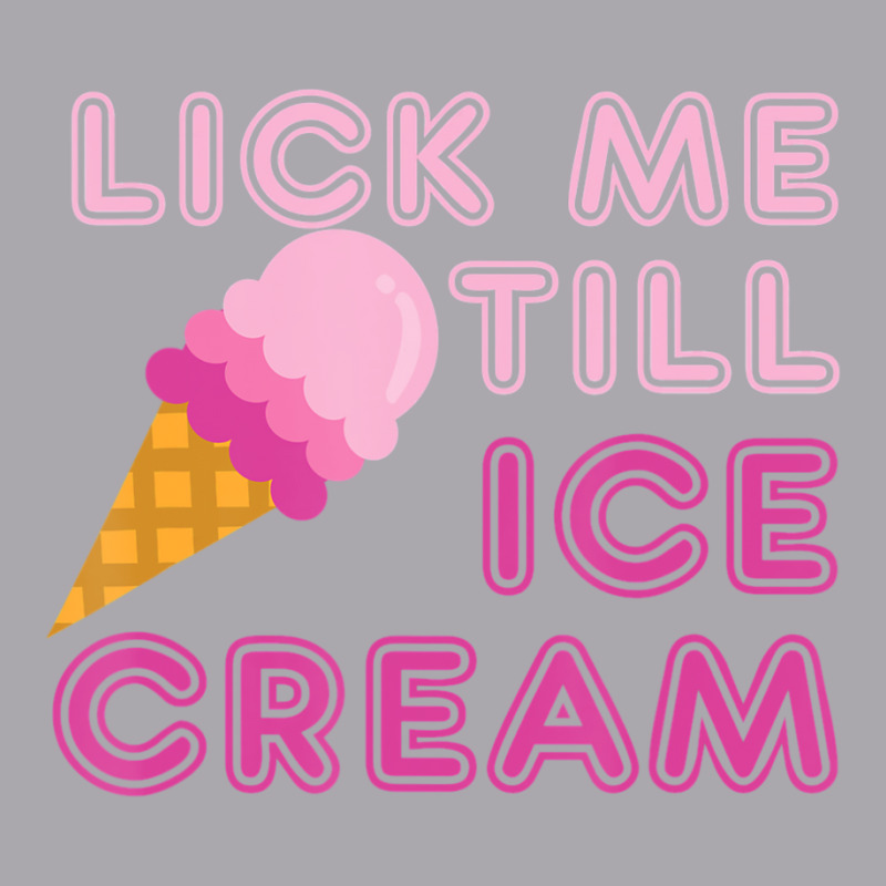 Lick Me Till Ice Cream Adult Humor Youth 3/4 Sleeve by cm-arts | Artistshot