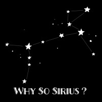 Constellation Quote Why So Sirius Dog Star Women's V-neck T-shirt | Artistshot