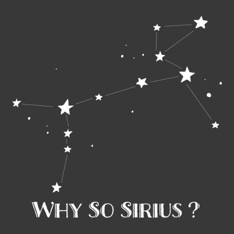 Constellation Quote Why So Sirius Dog Star Ladies Curvy T-Shirt by cm-arts | Artistshot