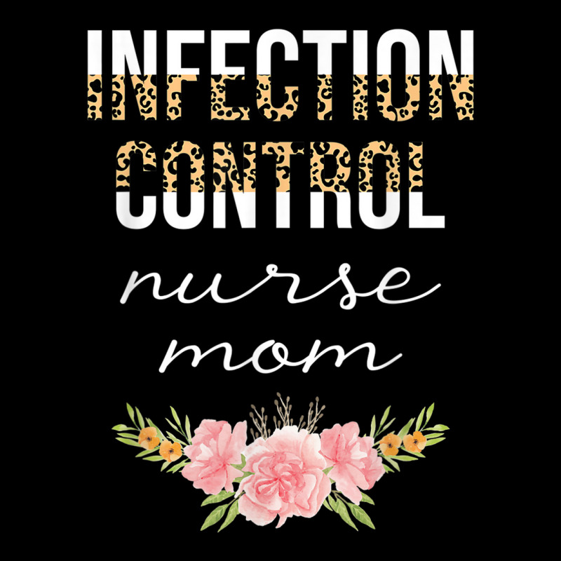 Infection Control Nurse Mom Leopard Floral Nursing Cute V-neck Tee | Artistshot