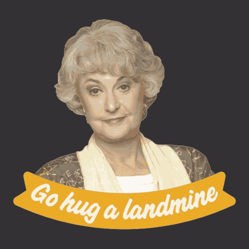 Go Hug A Landmine – Dorothy, The Golden Girls Vintage Hoodie by cm-arts | Artistshot