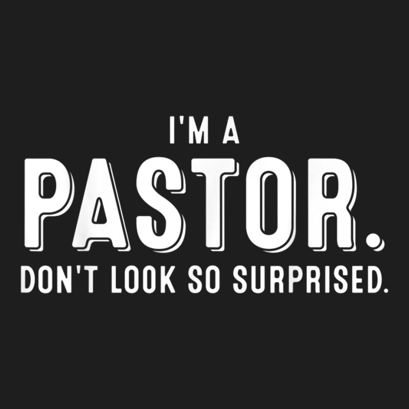 Funny I'm A Pastor Gift  Cute Christian Clergy Men Women T Shirt Classic T-shirt by cm-arts | Artistshot