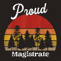 Funny Magistrate Shirts Job Title Professions T Shirt Tank Top | Artistshot