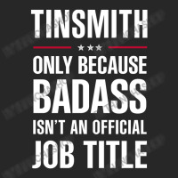 Tinsmith Because Badass Isn't A Job Title Cool Gift Women's Pajamas Set | Artistshot