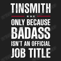 Tinsmith Because Badass Isn't A Job Title Cool Gift Ladies Polo Shirt | Artistshot