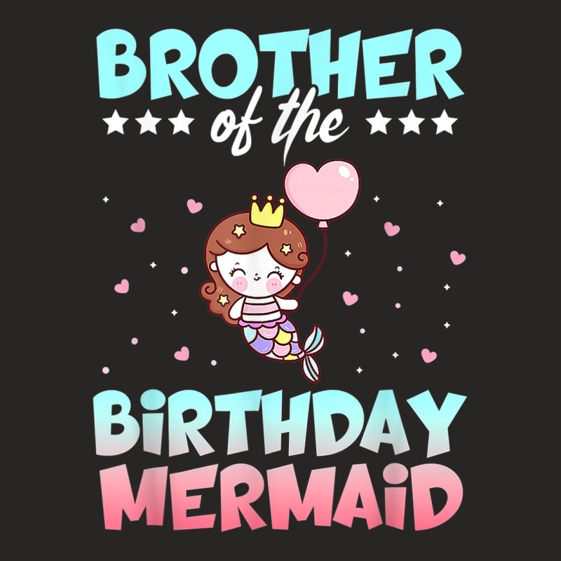 Brother Of The Birthday Mermaid Ocean Fish Tail Deep Sea Top Ladies Fitted T-Shirt by August | Artistshot