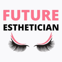 Future Esthetician T-shirt | Artistshot