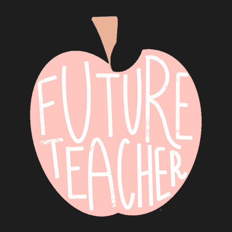 Future Teacher Classic T-shirt by cm-arts | Artistshot