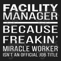 Facility Manager Classic T-shirt | Artistshot