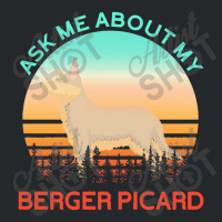 Berger Picard   Ask Me About My Berger Picard Crewneck Sweatshirt | Artistshot