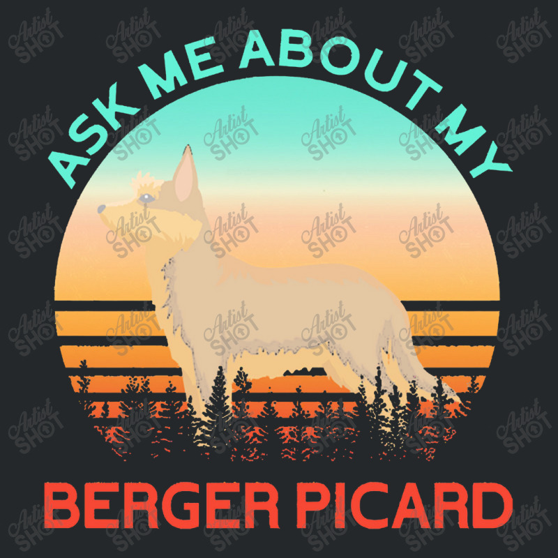 Berger Picard   Ask Me About My Berger Picard Crewneck Sweatshirt by cemarrarubi | Artistshot