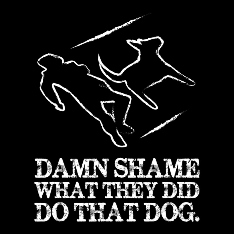 Dog Quote I Damn Shame What They Did To That Dog Adjustable Cap | Artistshot