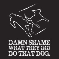 Dog Quote I Damn Shame What They Did To That Dog Vintage Cap | Artistshot