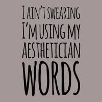 I Ain't Swearing I'm Using My Aesthetician Words Vintage Short | Artistshot