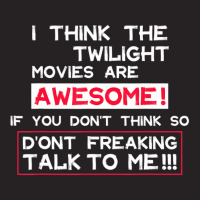 I Think The Twilight Movies Are Awesome Quote Vintage Cap | Artistshot