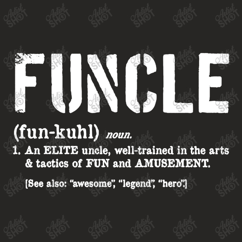 Funcle Fun Uncle Definition For Military Veterans Ladies Fitted T-Shirt by lylolyla | Artistshot