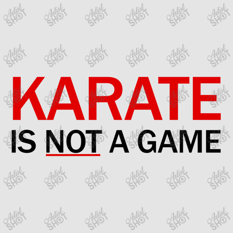 Karate Is Not A Game Exclusive T-shirt by Republic of Design | Artistshot