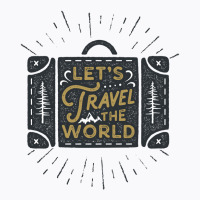 Let's Travel The World T-shirt | Artistshot