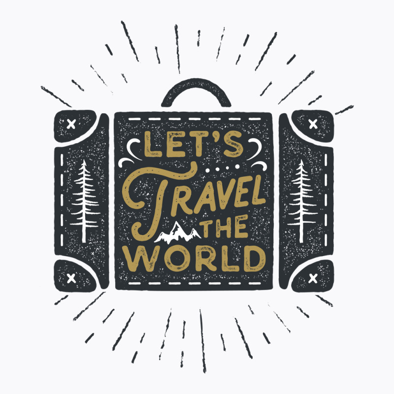 Let's Travel The World T-shirt | Artistshot