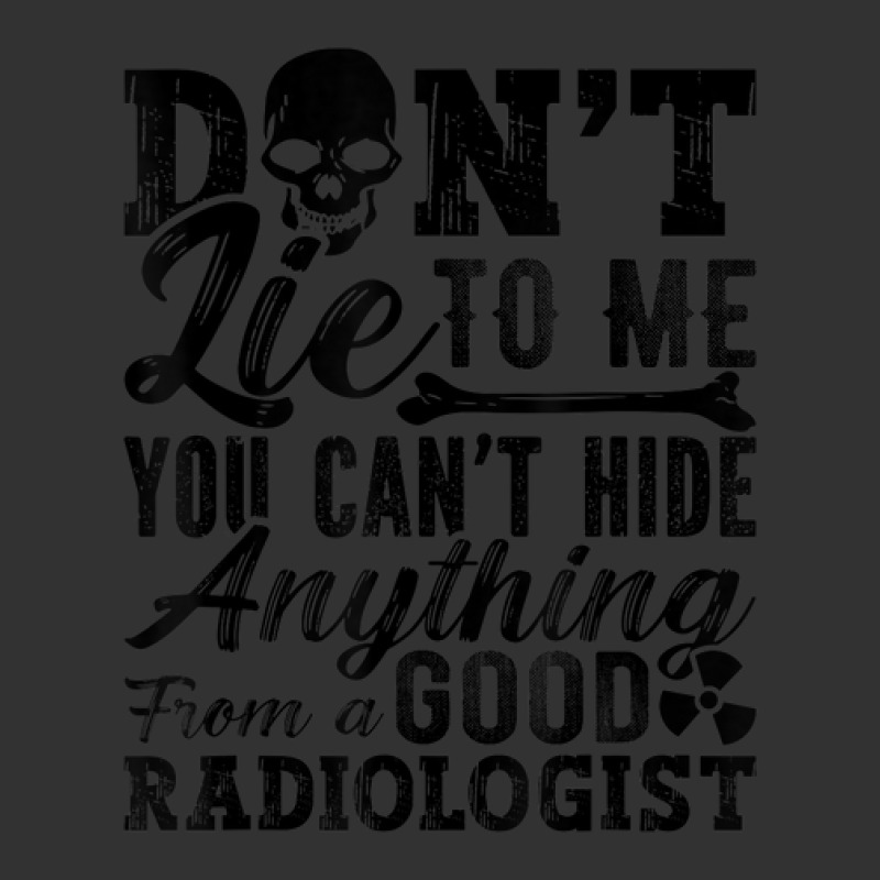 Don't Lie To Me Technologist Xray Tech Radiology Rad Techs Baby Bodysuit by Queens | Artistshot