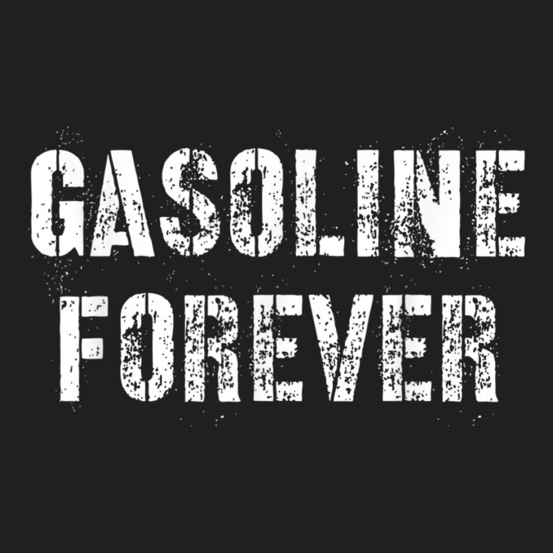 Gasoline Forever   Funny Car T Shirt T-shirt | Artistshot