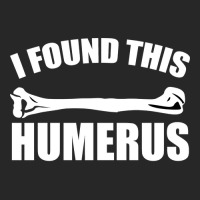 I Found This Humerus   Funny Nerd Sayings Women's Pajamas Set | Artistshot