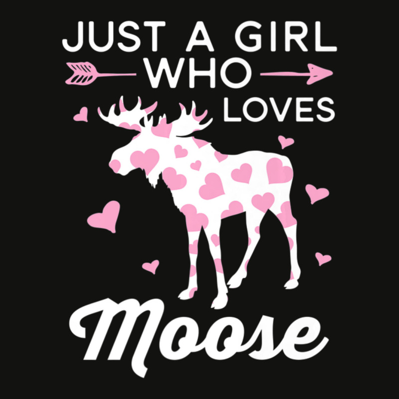 Just A Girl Who Loves Moose I Heart Moose For Girls Scorecard Crop Tee by huynhhuutrunghpa | Artistshot