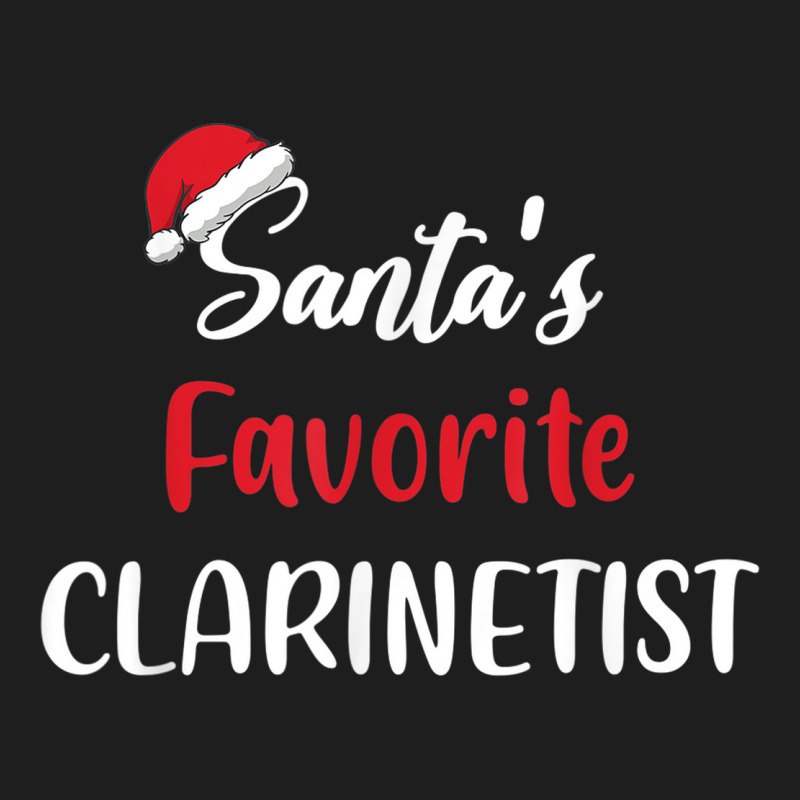 Santas Favorite Clarinetist Gift Christmas Clarinet Funny Classic T-shirt | Artistshot