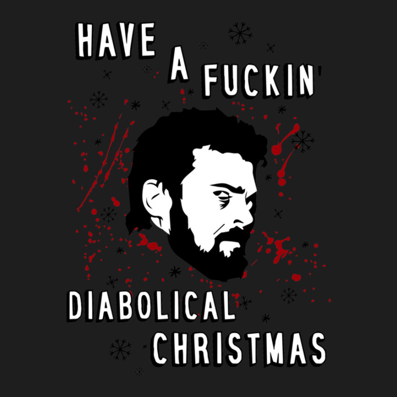 Have A Fuckin' Diabolical Christmas Classic T-shirt by ConnieKunkle | Artistshot